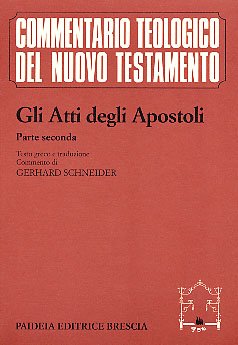 Gli atti degli Apostoli. Vol II
