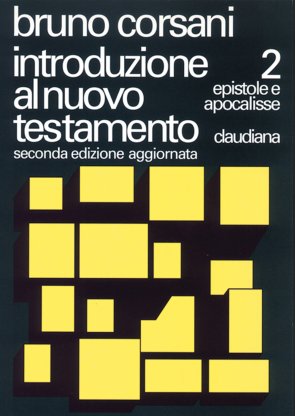 Introduzione al Nuovo Testamento. Vol. 2: Epistole e Apocalisse.