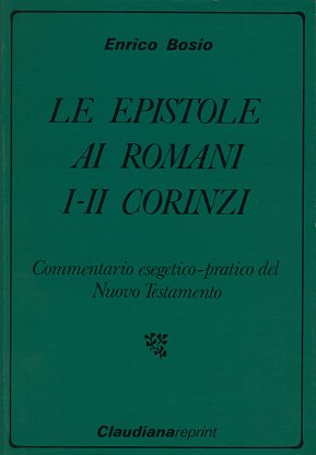 Le Epistole ai Romani, I e II Corinzi