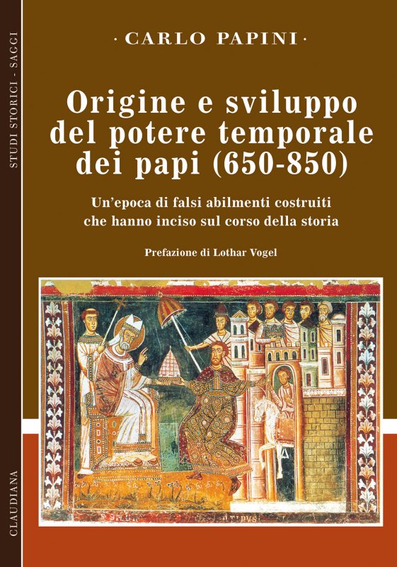 Origine e sviluppo del potere temporale dei papi (650-850)