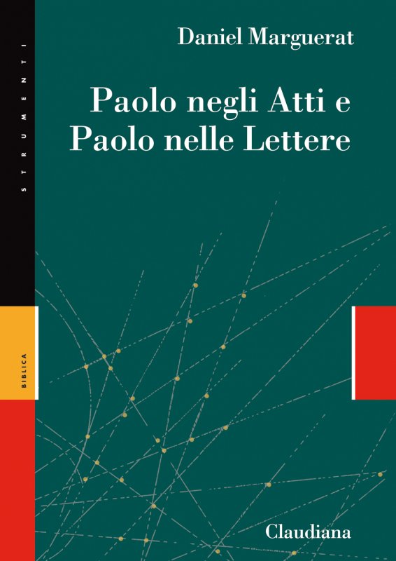Paolo negli Atti e Paolo nelle Lettere