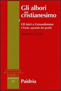 Gli albori del cristianesimo. Vol II
