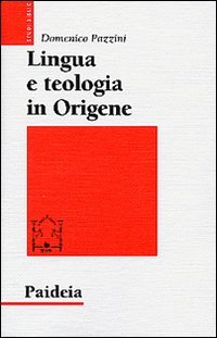 Lingua e teologia in Origene