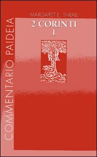 Seconda lettera ai Corinti. Vol I