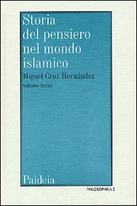 Storia del pensiero nel mondo islamico. Vol III