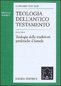 Teologia dell'Antico Testamento. Vol II