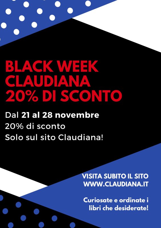 BlackWeek Claudiana
Sconto 20% su tutto!