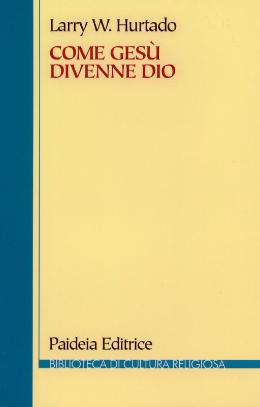 Come Gesù divenne Dio