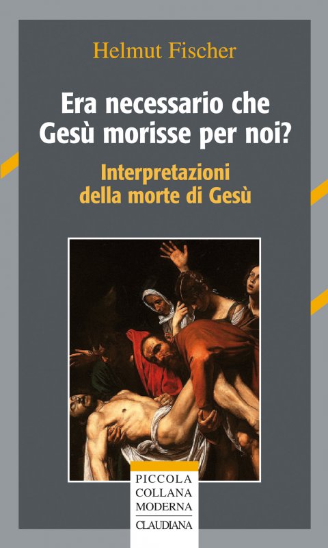 Era necessario che Gesù morisse per noi?