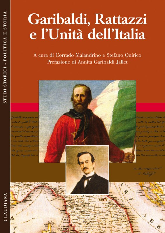 Garibaldi, Rattazzi e l'Unità dell'Italia