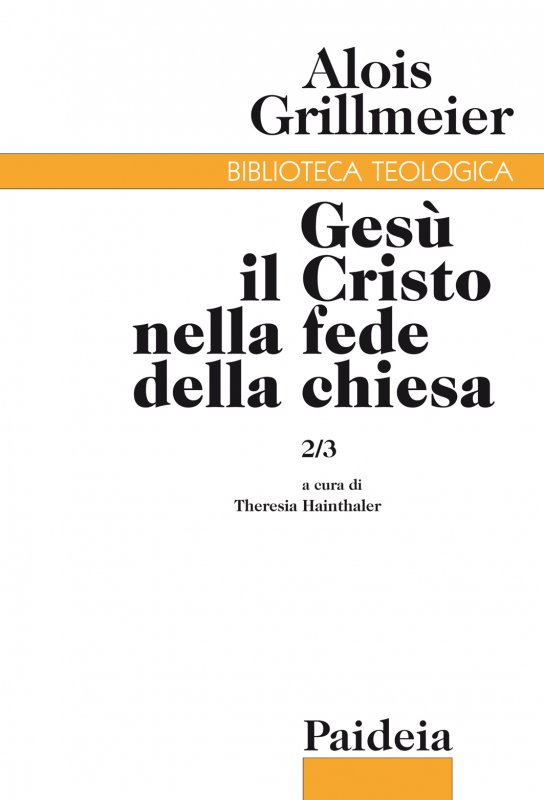 Gesù il Cristo nella fede della chiesa. Vol II