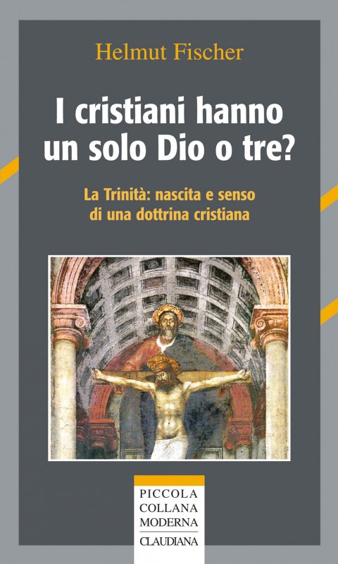 I cristiani hanno un solo Dio o tre?