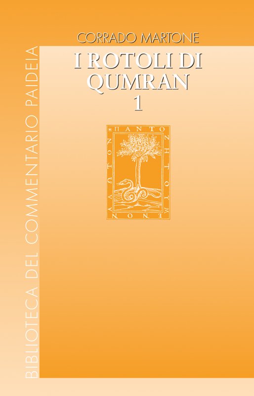 I rotoli di Qumran. Vol 1