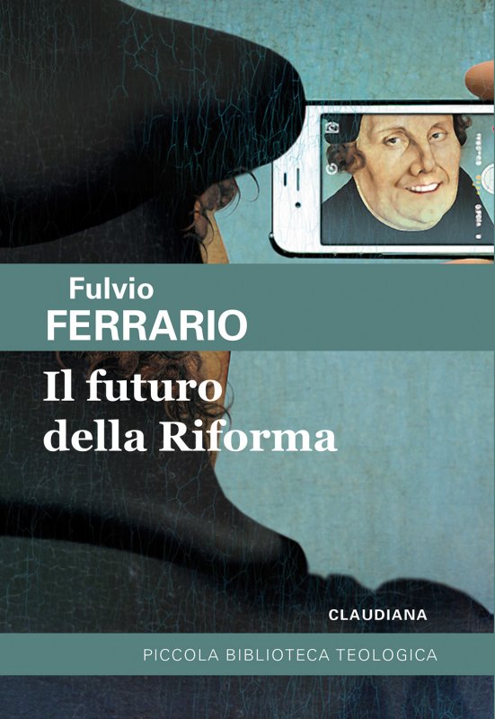 Il futuro della Riforma