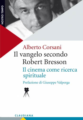 Il vangelo secondo Robert Bresson