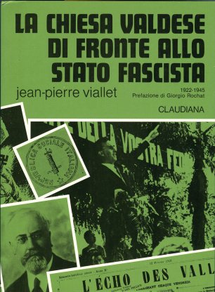 La chiesa valdese di fronte allo Stato fascista (1922-1945)