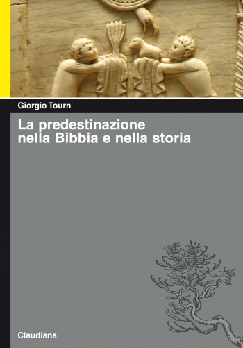 La predestinazione nella Bibbia e nella storia