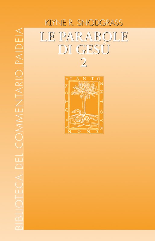 Le parabole di Gesù. vol. 2