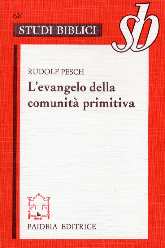 L'evangelo della comunità primitiva