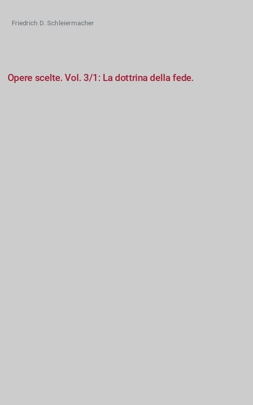Opere scelte. Vol III, tomo 1
