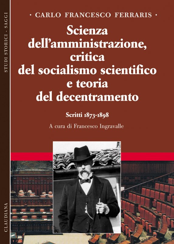 Scienza dell'amministrazione, critica del socialismo scientifico e teoria del decentramento