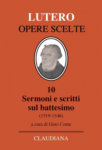 Sermoni e scritti sul battesimo (1519-1546)