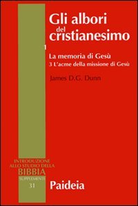 Gli albori del cristianesimo. Vol I