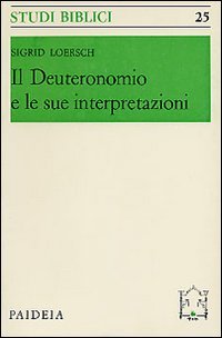 Il Deuteronomio e le sue interpretazioni