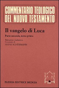Il vangelo di Luca. Vol II
