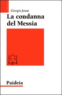 La condanna del Messia