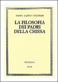 La filosofia dei Padri della Chiesa. Vol I