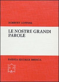 Le nostre grandi parole
