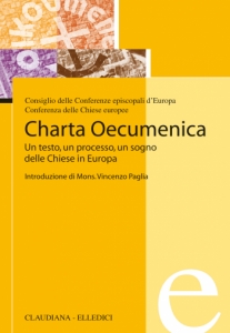 Charta Oecumenica - Un testo, un processo, un sogno delle Chiese in Europa