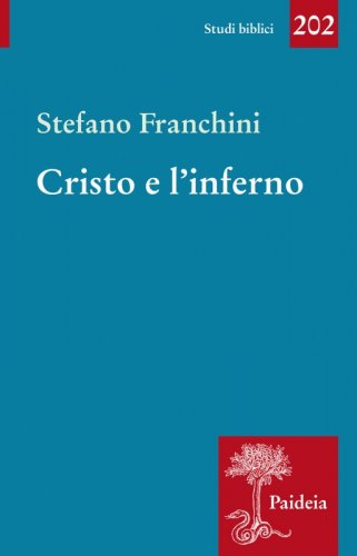 Cristo e l’inferno - Storia di un santuario diffamato