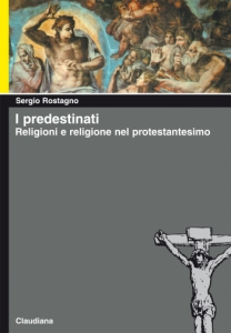 I predestinati - Religioni e religione nel protestantesimo