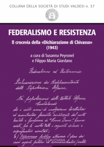 Federalismo e Resistenza - Il crocevia della «Dichiarazione di Chivasso» (1943)