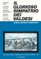 Il «glorioso rimpatrio» dei valdesi - Storia, contesto, significato