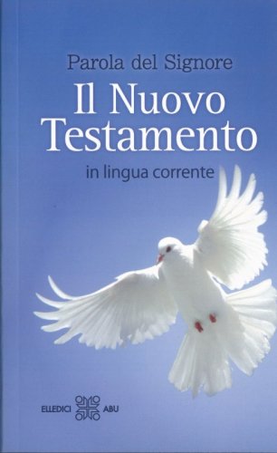 Il Nuovo Testamento - In lingua corrente