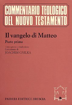 Il vangelo di Matteo. Vol I - Commento ai capp. 1-13, testo greco e traduzione