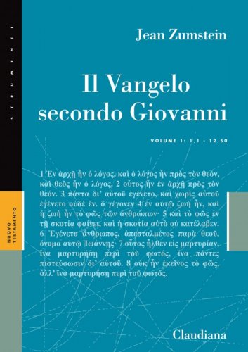 Il Vangelo secondo Giovanni. Vol I - Volume 1: 1,1 - 12,50