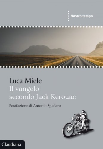 Il vangelo secondo Jack Kerouac