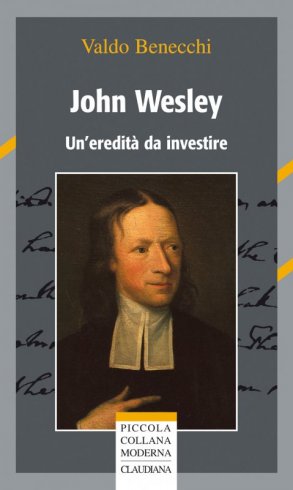 John Wesley - Un'eredità da investire