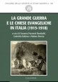 La Grande Guerra e le Chiese evangeliche in Italia (1915-1918)