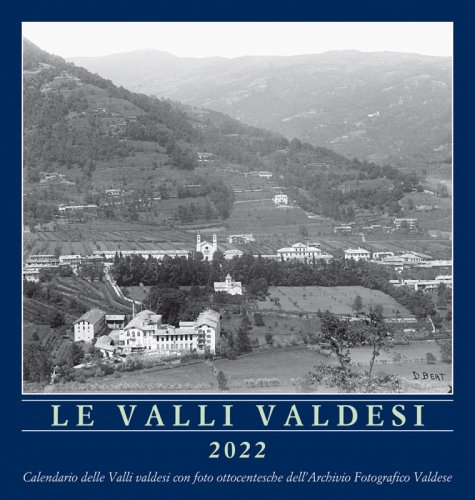Le Valli Valdesi 2022 - Calendario delle Valli valdesi