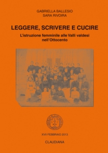 Leggere, scrivere e cucire - L'istruzione femminile alle Valli valdesi nell'Ottocento
