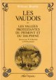 Les vaudois ou les vallées protestantes du Piémont et du Dauphiné