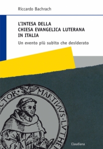 L'intesa della Chiesa evangelica luterana in Italia - Un evento più subìto che desiderato