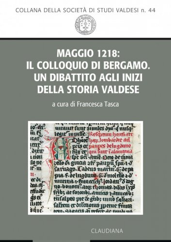 Maggio 1218: il Colloquio di Bergamo - Un dibattito agli inizi della storia valdese