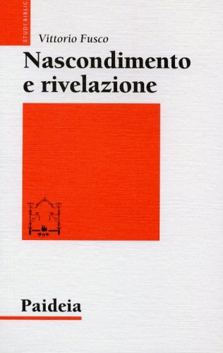 Nascondimento e rivelazione - Studi sul vangelo di Marco