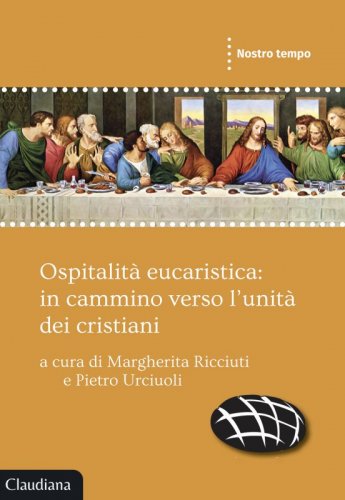 Ospitalità eucaristica: in cammino verso l’unità dei cristiani